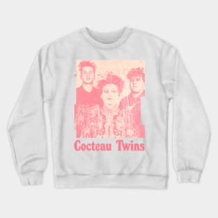 ^^^ Cocteau Twins ^^^ Crewneck Sweatshirt